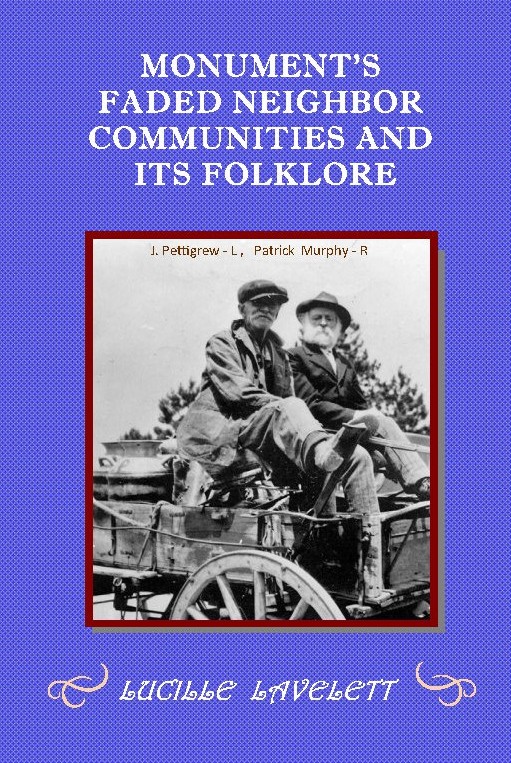 Monument’s Faded Neighbor Communities & Its Folklore (New)