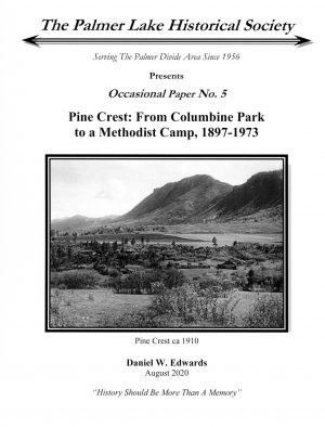 Cover image for Occasional Paper 5: Pine Crest: from Columbine Park to a Methodist Camp 1897-1973